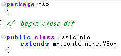 図3●ActionScript3における「BasicInfo.mxml」の定義（実際はBasicInfo内部で使用するクラスの「import」がパッケージとクラス宣言の間に多数存在します）